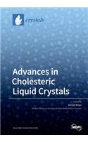 Advances in Cholesteric Liquid Crystals