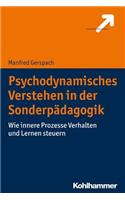 Psychodynamisches Verstehen in Der Sonderpadagogik