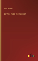 neue Kaiser der Franzosen