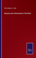 Beauties and Achievements of the Blind