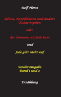 Klima, Krankheiten und andere Katastrophen - Jule gibt nicht auf: Klima-Aktivistin, Klimawandel, Klimaschutz, Greenwashing, Artenvielfalt, Autismus, Burnout, Obstplantage, Müllreduzierung, Plastikmüll: Sonderausgab