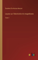 Leçons sur l'électricité et le magnétisme