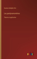 Les pandynamomètres: Théorie et application