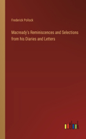 Macready's Reminiscences and Selections from his Diaries and Letters