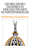 Dehio - Handbuch der deutschen Kunstdenkmaler / Mecklenburg-Vorpommern