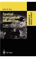 Spatial Interaction Modelling: A Regional Science Context