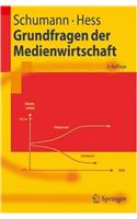 Grundfragen Der Medienwirtschaft: Eine Betriebswirtschaftliche Einfa1/4hrung