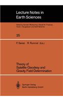 Theory of Satellite Geodesy and Gravity Field Determination