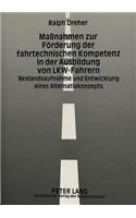 Maßnahmen Zur Foerderung Der Fahrtechnischen Kompetenz in Der Ausbildung Von Lkw-Fahrern