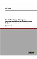 Reichweite der Haftung des Sachverständigen für Vermögensschäden Dritter