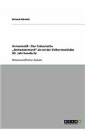 Armenozid - Der historische "Armeniermord als erster Völkermord des 20. Jahrhunderts