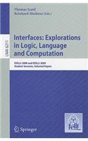 Interfaces: Explorations in Logic, Language and Computation