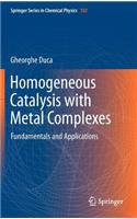 Homogeneous Catalysis with Metal Complexes