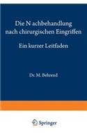 Die Nachbehandlung Nach Chirurgischen Eingriffen