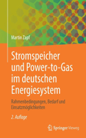 Stromspeicher Und Power-To-Gas Im Deutschen Energiesystem