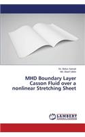 MHD Boundary Layer Casson Fluid over a nonlinear Stretching Sheet