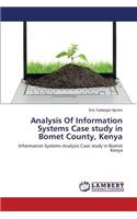 Analysis Of Information Systems Case study in Bomet County, Kenya
