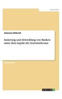 Sanierung und Abwicklung von Banken unter dem Aspekt der Systemrelevanz: (German)