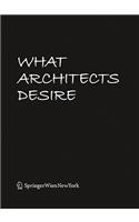 What Architects Desire