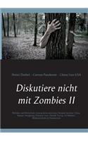 Diskutiere nicht mit Zombies II