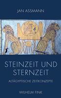 Steinzeit Und Sternzeit: Altägyptische Zeitkonzepte