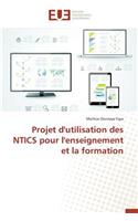 Projet d'Utilisation Des Ntics Pour l'Enseignement Et La Formation: (Omn.Univ.Europ.)