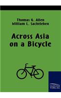 Across Asia on a Bicycle