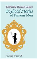 Boyhood Stories of Famous Men