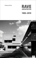 Rave Architekten 1960–2010