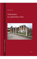 Wohnkultur Im Spatantiken Ostia