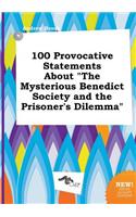 100 Provocative Statements about the Mysterious Benedict Society and the Prisoner's Dilemma