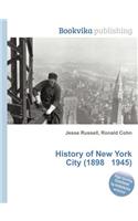 History of New York City (1898 1945): (English)