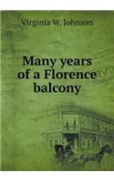 Many Years of a Florence Balcony