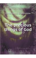 The Precious Things of God