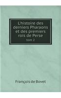 L'histoire des derniers Pharaons et des premiers rois de Perse tom 2