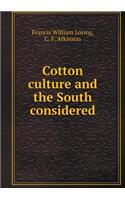 Cotton Culture and the South Considered