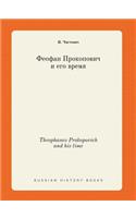 Theophanes Prokopovich and his time