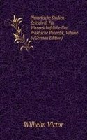 Phonetische Studien: Zeitschrift Fur Wissenschaftliche Und Praktische Phonetik, Volume 6 (German Edition)