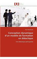 Conception Dynamique d''un Modèle de Formation En Didactique