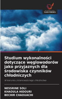 Studium wykonalności dotyczące węglowodorów jako przyjaznych dla środowiska czynników chlodniczych