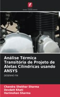 Análise Térmica Transitória de Projeto de Aletas Cilíndricas usando ANSYS