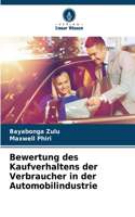 Bewertung des Kaufverhaltens der Verbraucher in der Automobilindustrie