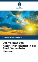 Verkauf von natürlichen Blumen in der Stadt Yaoundé in Kamerun