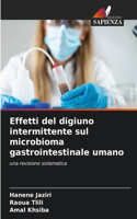 Effetti del digiuno intermittente sul microbioma gastrointestinale umano