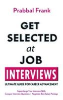 Get Selected at Job Interviews