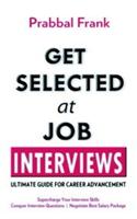 Get Selected At Job Interviews