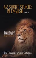 A2 Short Stories in English (Vol. 1), Learn English With Africa