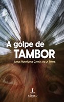 A golpe de tambor