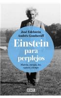 Einstein para perplejos / Einstein for the Baffled
