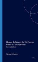 Human Rights and the UN: Practice Before the Treaty Bodies
